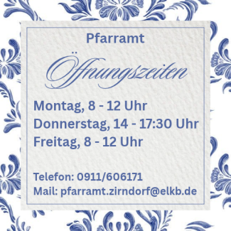 Öffnungszeiten des Pfarramtes