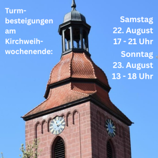 Turmbesteigungen am Kirchweihwochenende